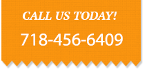 Call Us Today 718-456-6409